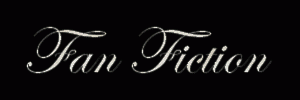 Fan Fiction